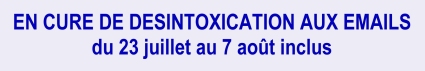 Cure de désintoxication aux emails du 23 juillet au 7 août