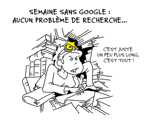 Semaine sans Google, aucun problème de recherche, c'est juste un peu plus long.